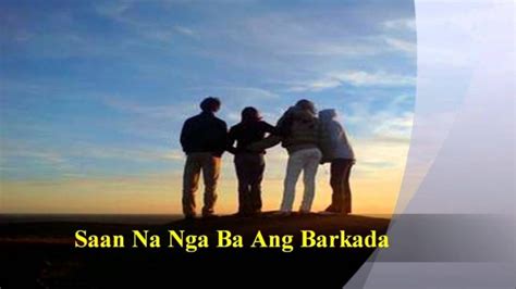 Apo Hiking Society – Saan Na Nga Ba'ng Barkada .